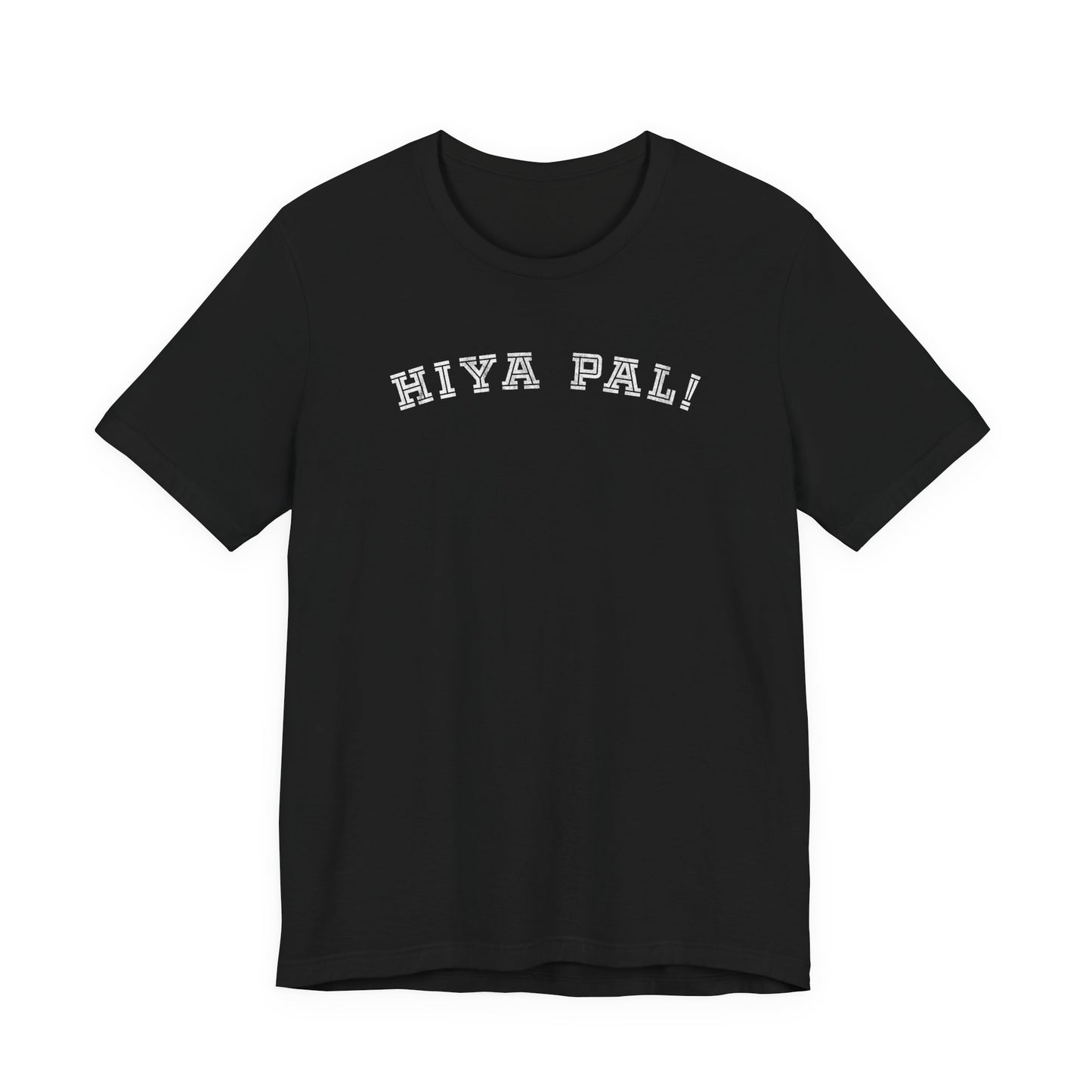 Hiya Pal Unisex Tee